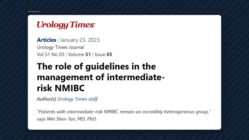 Article: The Role of Guidelines in the Management of Intermediate-Risk NMIBC